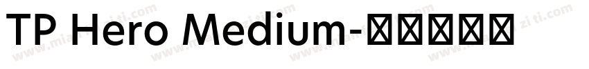 TP Hero Medium字体转换
